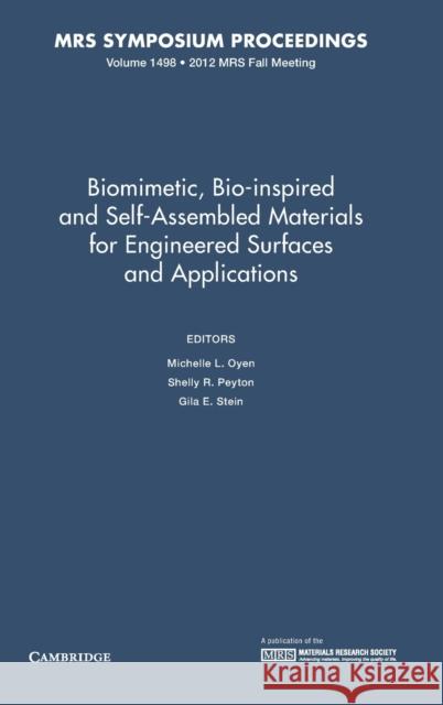 Biomimetic, Bio-Inspired and Self-Assembled Materials for Engineered Surfaces and Applications: Volume 1498