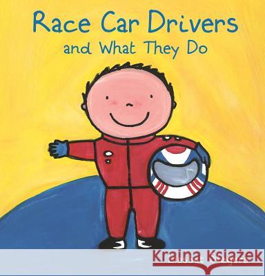Race Car Drivers and What They Do