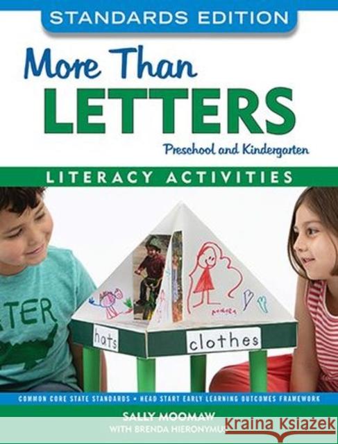 More than Letters: Preschool and Kindergarten Literacy Activities
