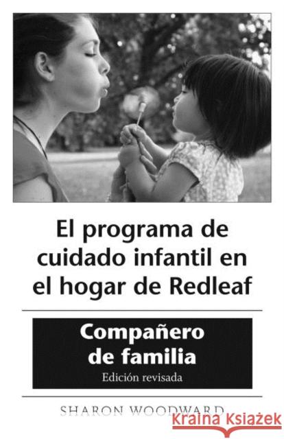 El Programa de Cuidado Infantil En El Hogar de Redleaf: Compañero de Familia, Edición Revisada (10-Pack)