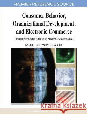 Consumer Behavior, Organizational Development, and Electronic Commerce: Emerging Issues for Advancing Modern Socioeconomies