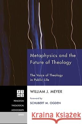 Metaphysics and the Future of Theology: The Voice of Theology in Public Life