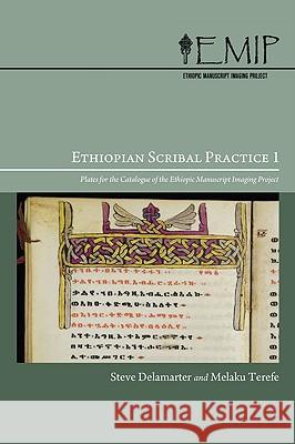 Ethiopian Scribal Practice 1: Plates for the Catalogue of the Ethiopic Manuscript Imaging Project