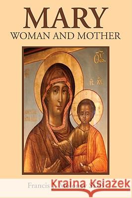 Mary: Woman and Mother