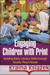 Engaging Children with Print: Building Early Literacy Skills Through Quality Read-Alouds