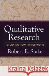 Qualitative Research: Studying How Things Work