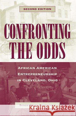 Confronting the Odds: African American Entrepreneurship in Cleveland, Ohio (Revised)