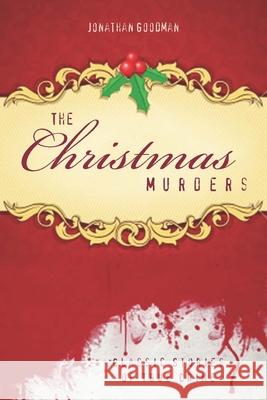 The Christmas Murders: Classic Stories of True Crime