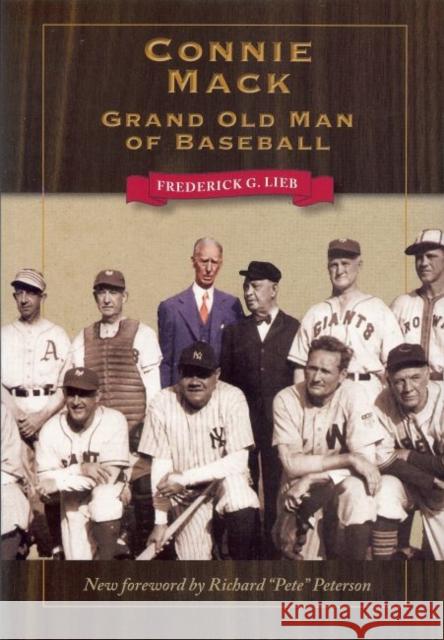 Connie Mack: Grand Old Man of Baseball