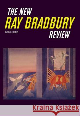 The New Ray Bradbury Review, Number 3 (2012)