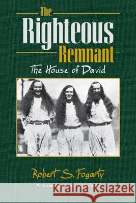 The Righteous Remnant: The House of David