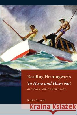 Reading Hemingway's to Have and Have Not: Glossary and Commentary