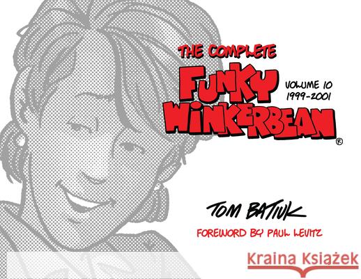 The Complete Funky Winkerbean, Volume 10, 1999-2001