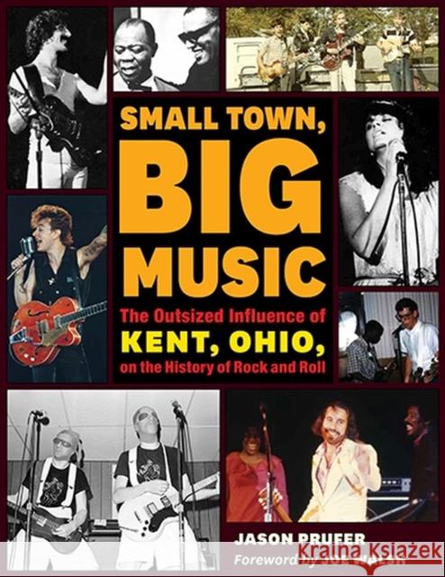 Small Town, Big Music: The Outsized Influence of Kent, Ohio, on the History of Rock and Roll