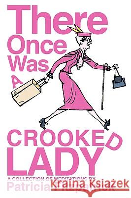 There Once Was a Crooked Lady