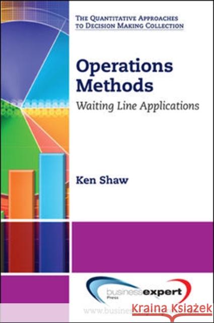 Operations Methods: Waiting Line Applications