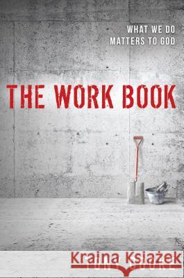 Work Book: What We Do Matters to God