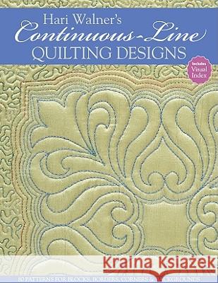 Hari Walner's Continuous-Line Quilting Designs-Print-On-Demand-Edition: 80 Patterns for Blocks, Borders, Corners, & Backgrounds