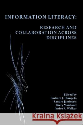 Information Literacy: Research and Collaboration Across Disciplines
