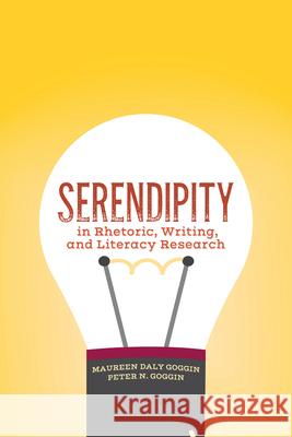 Serendipity in Rhetoric, Writing, and Literacy Research