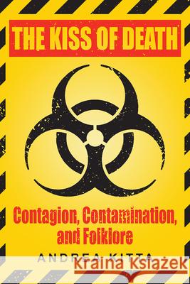 The Kiss of Death: Contagion, Contamination, and Folklore