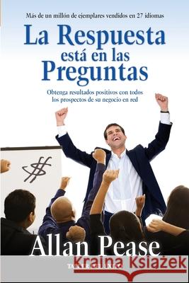 La respuesta est? en las preguntas: Obtenga resultados positivos con todos los prospectos de su negocio en red