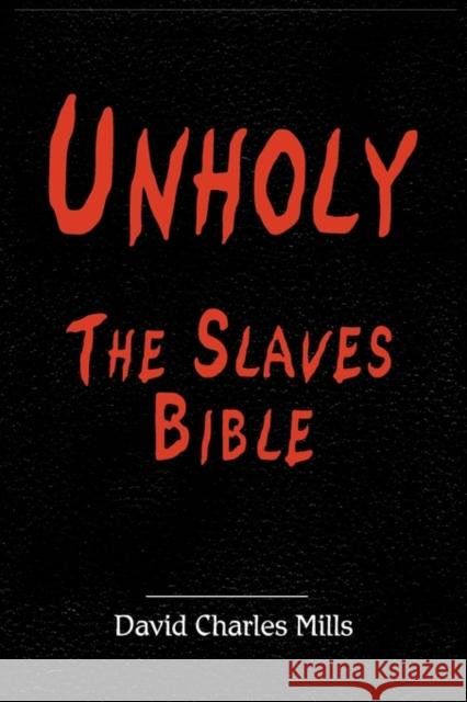 Unholy The Slaves Bible