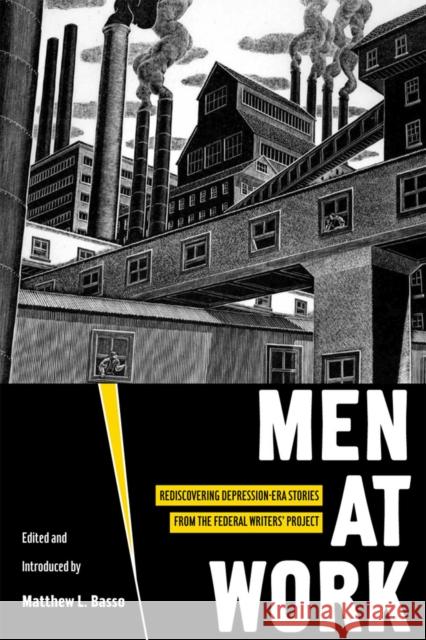Men at Work: Rediscovering Depression-Era Stories from the Federal Writers' Project