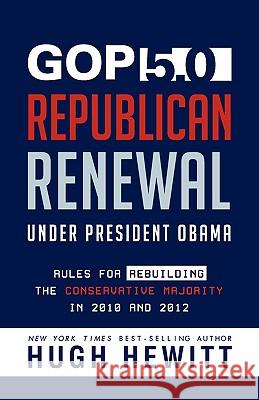 GOP 5.0: Republican Renewal Under President Obama