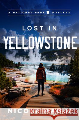 Lost in Yellowstone: A National Park Mystery Volume 2
