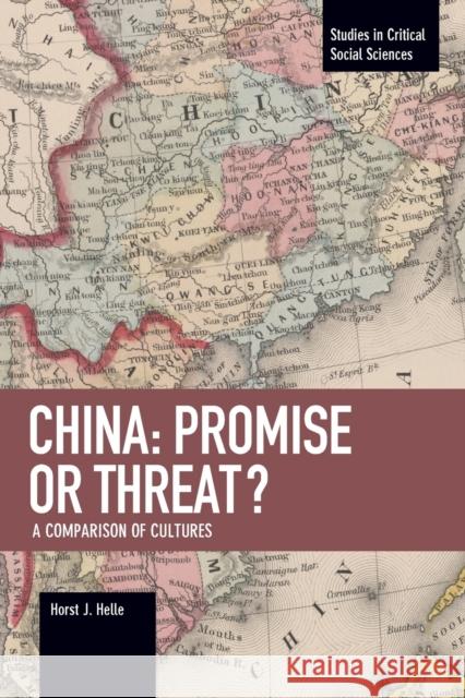 China: Promise or Threat?: A Comparison of Cultures