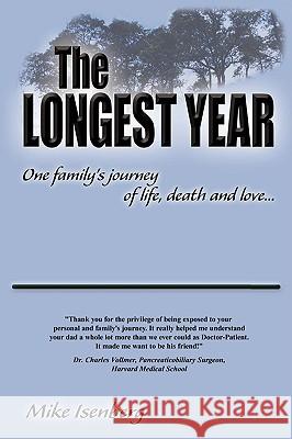 The Longest Year: One Family's Journey of Life, Death and Love