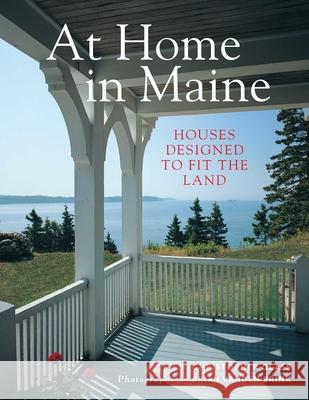 At Home in Maine: Houses Designed to Fit the Land
