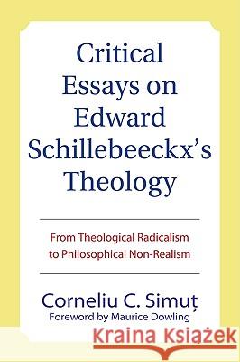 Critical Essays on Edward Schillebeeckx's Theology