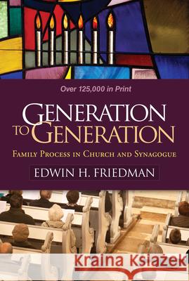 Generation to Generation: Family Process in Church and Synagogue