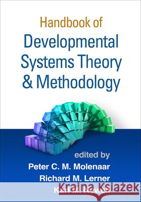 Handbook of Developmental Systems Theory and Methodology