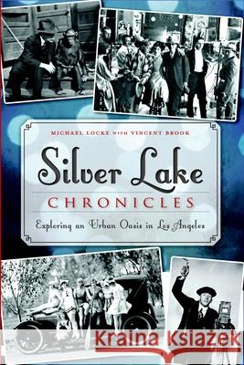 Silver Lake Chronicles: Exploring an Urban Oasis in Los Angeles