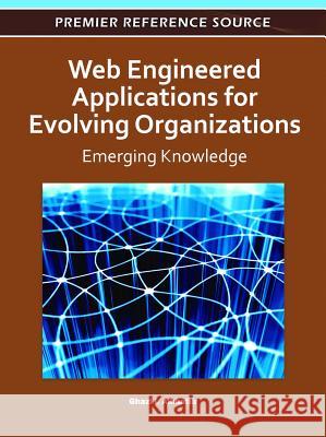 Web Engineered Applications for Evolving Organizations: Emerging Knowledge