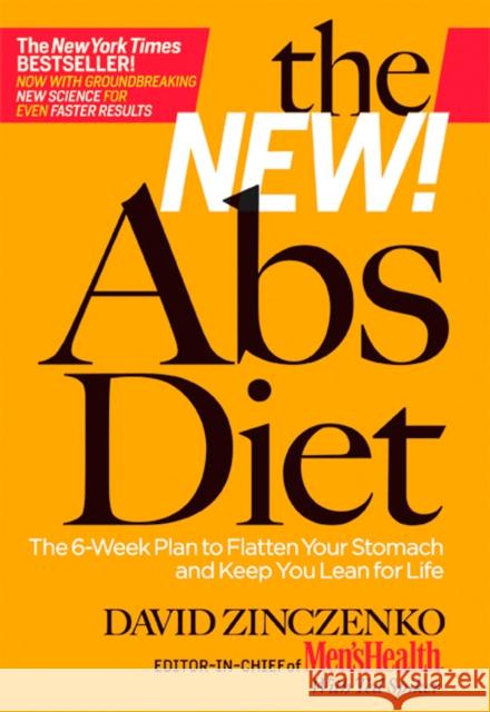 The New Abs Diet: The 6-Week Plan to Flatten Your Stomach and Keep You Lean for Life