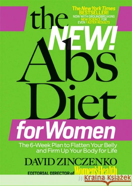 The New ABS Diet for Women: The Six-Week Plan to Flatten Your Stomach and Keep You Lean for Life