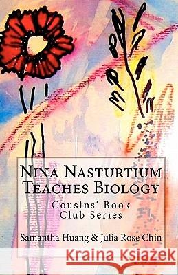 Nina Nasturtium Teaches Biology: Cousins' Book Club Series