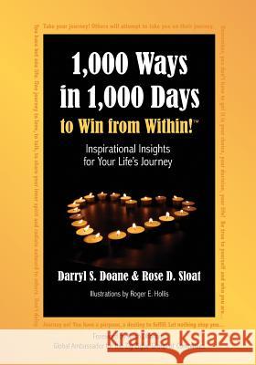 1,000 Ways in 1,000 Days to Win from Within!: Inspirational Insights for Your Life's Journey