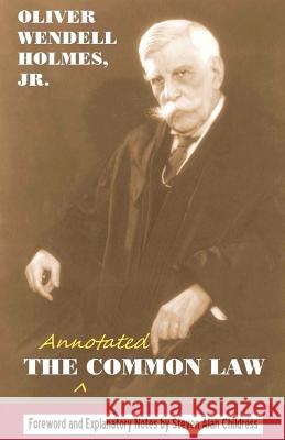The annotated Common Law: with 2010 Foreword and Explanatory Notes
