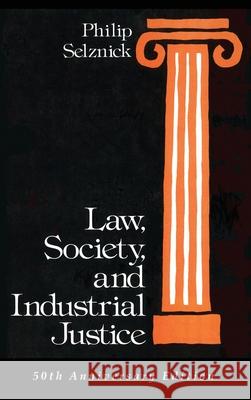 Law, Society, and Industrial Justice