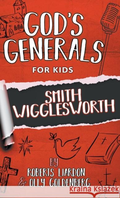 God's Generals For Kids-Volume 2: Smith Wigglesworth