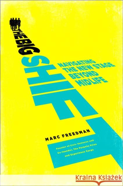 The Big Shift: Navigating the New Stage Beyond Midlife