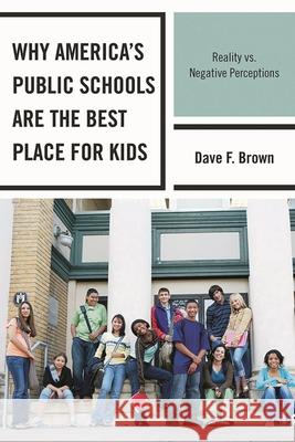 Why America's Public Schools Are the Best Place for Kids: Reality vs. Negative Perceptions