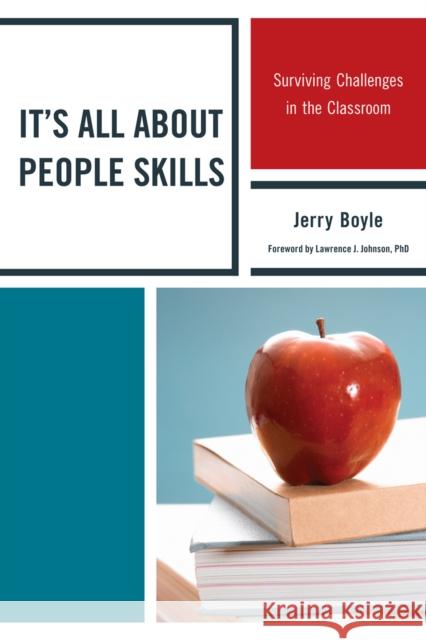 It's All About People Skills: Surviving Challenges in the Classroom
