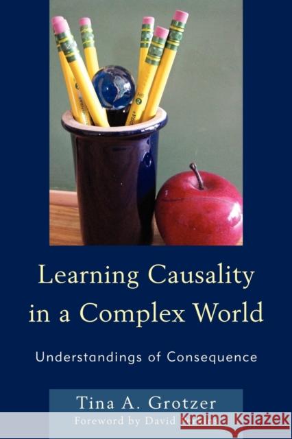 Learning Causality in a Complex World: Understandings of Consequence