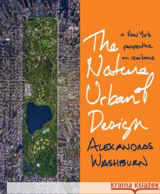 The Nature of Urban Design: A New York Perspective on Resilience
